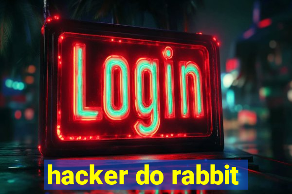 hacker do rabbit